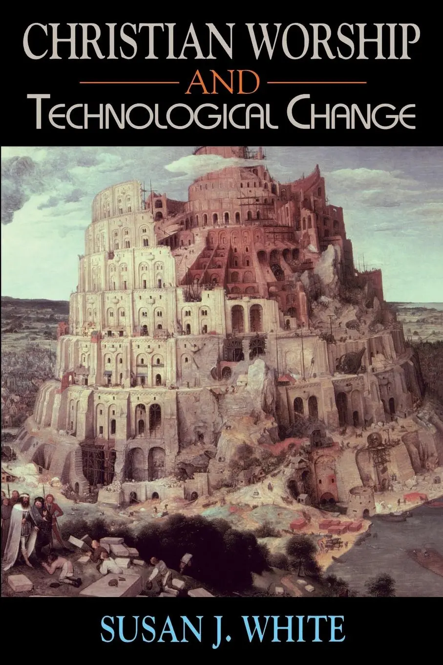 Cover: 9780687076635 | Christian Worship and Technological Change | Susan J. White | Buch