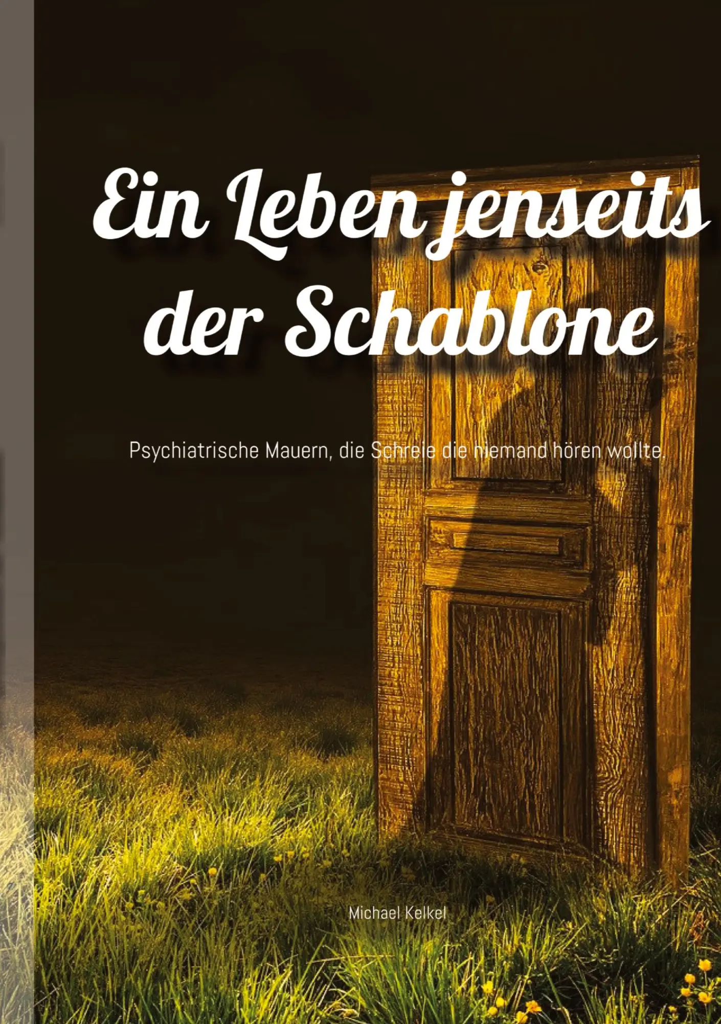 Cover: 9783384426635 | Ein Leben jenseits der Schablone | Michael Kelkel | Taschenbuch | 2024