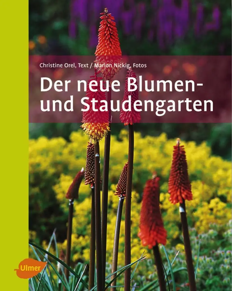 Cover: 9783800146635 | Der neue Blumen- und Staudengarten | Christine Orel (u. a.) | Buch