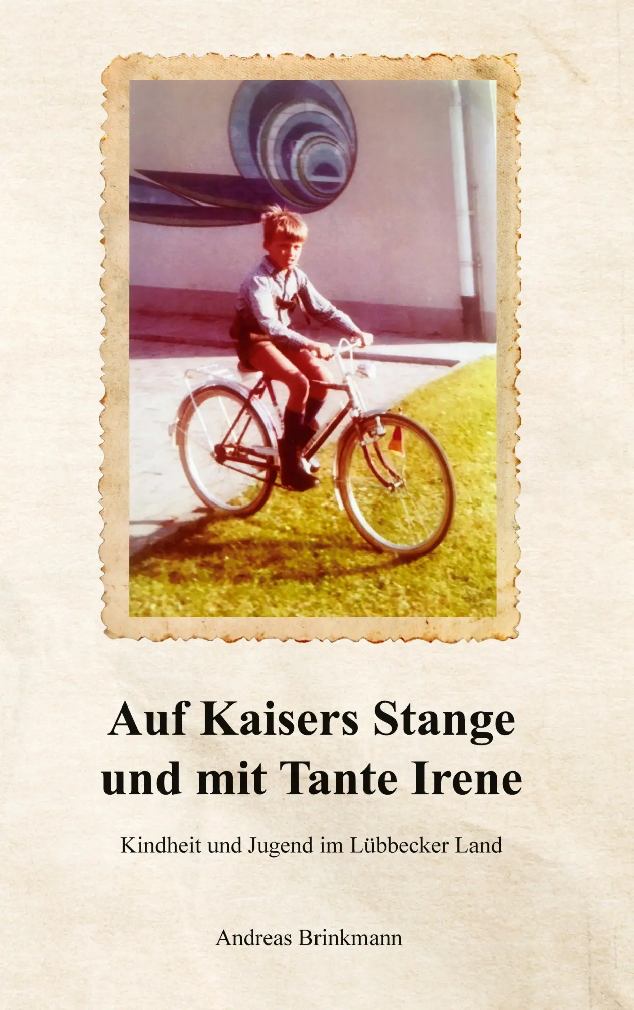 Cover: 9783819296635 | Auf Kaisers Stange und mit Tante Irene | Andreas Brinkmann | Buch
