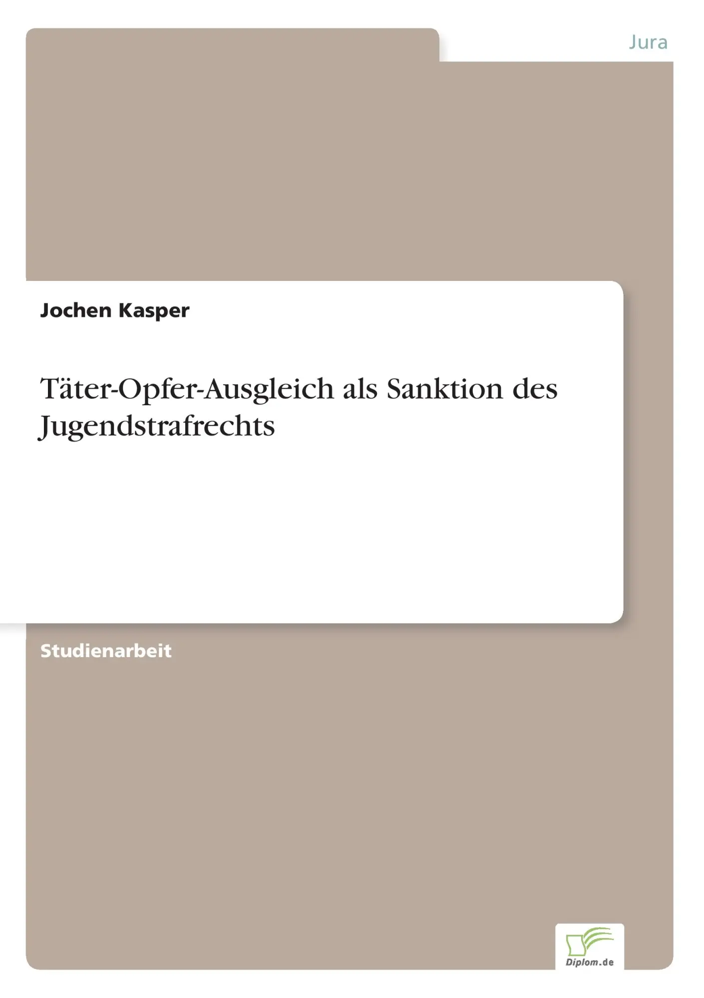 Cover: 9783956366635 | Täter-Opfer-Ausgleich als Sanktion des Jugendstrafrechts | Kasper