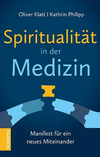Cover: 9783958036635 | Spiritualität in der Medizin | Manifest für ein neues Miteinander