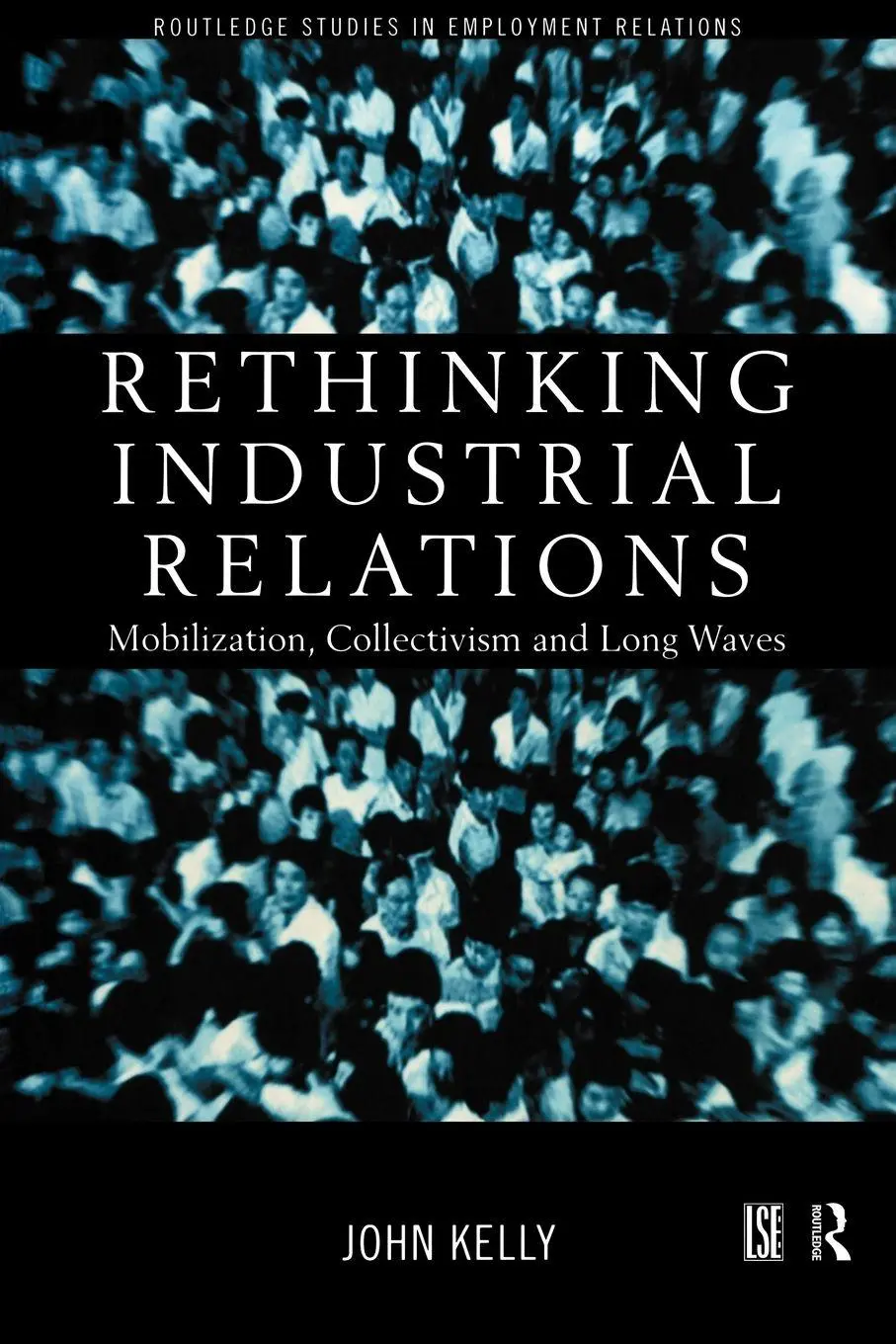 Cover: 9780415186735 | Rethinking Industrial Relations | John Kelly | Taschenbuch | Englisch