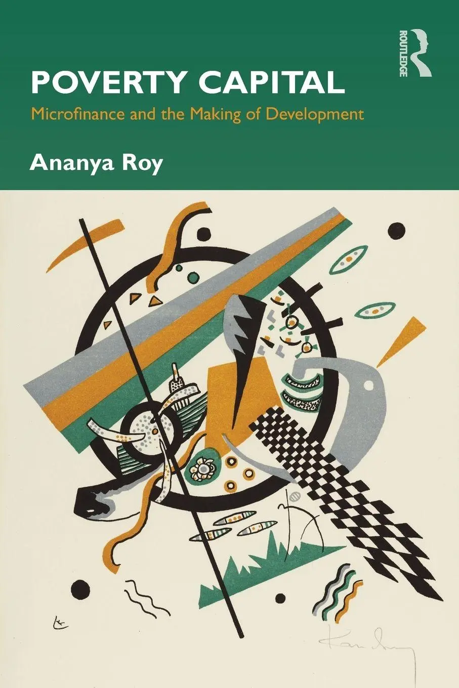 Cover: 9780415876735 | Poverty Capital | Microfinance and the Making of Development | Roy