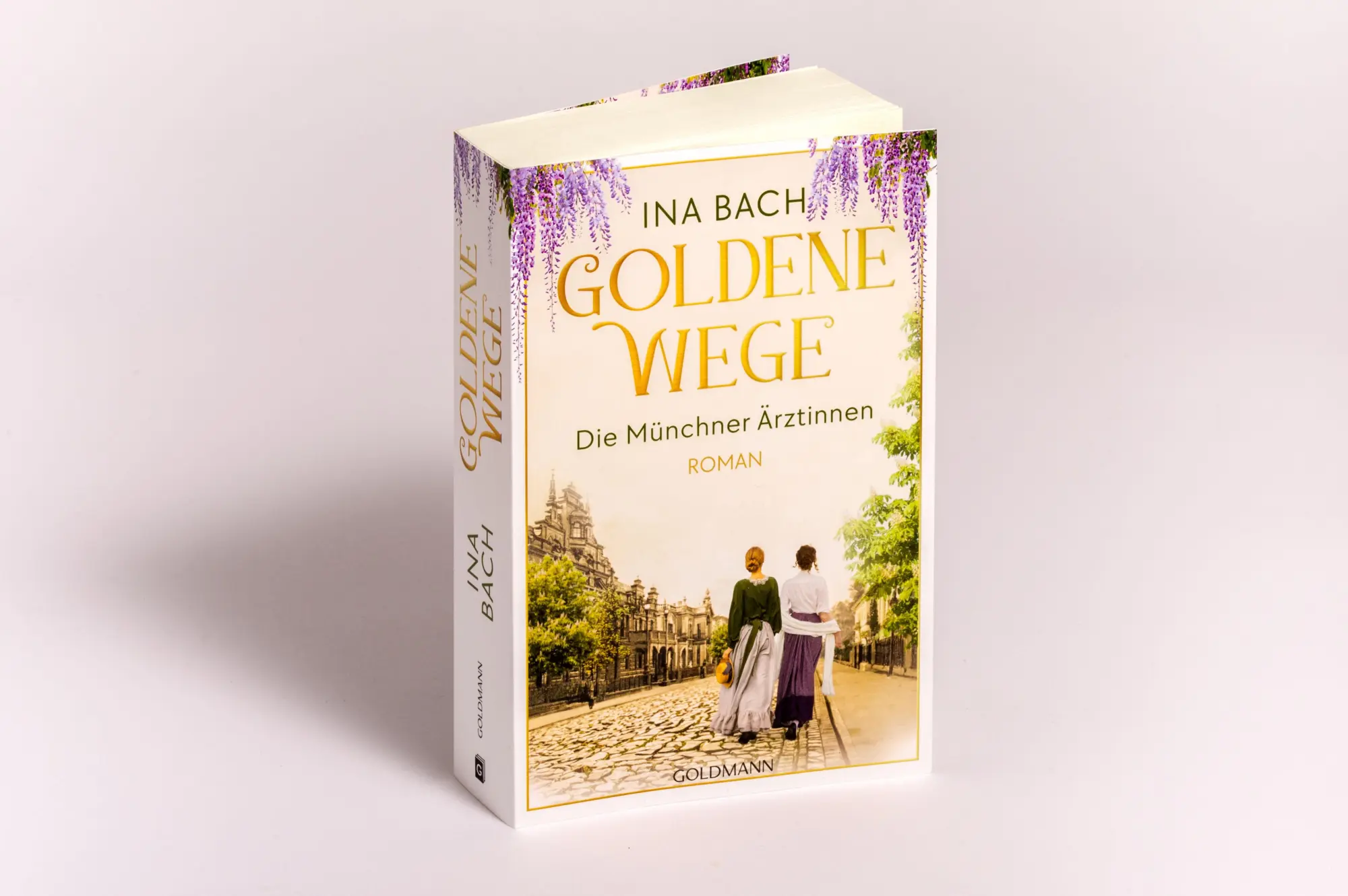 Bild: 9783442206735 | Goldene Wege. Die Münchener Ärztinnen | Ina Bach | Taschenbuch | 2025