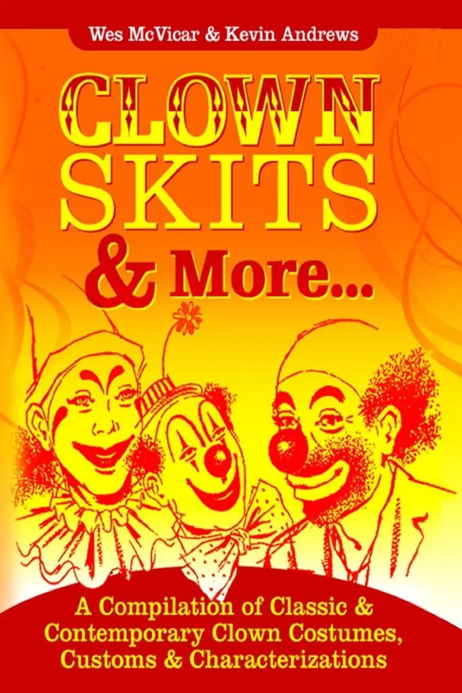 Cover: 9780557126835 | Clown Skits &amp; More... | Kevin Andrews (u. a.) | Taschenbuch | Englisch