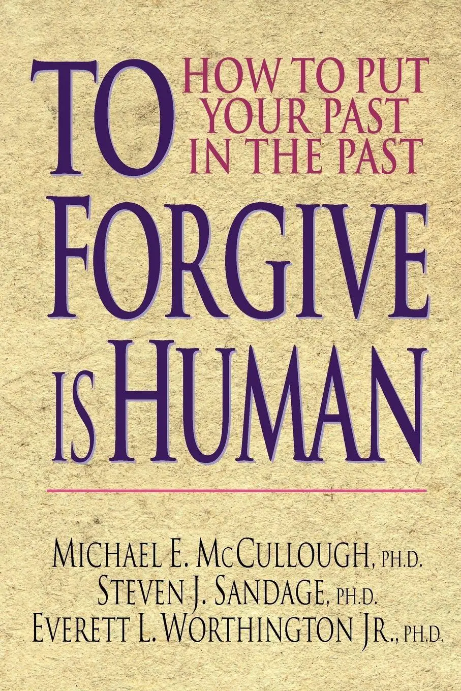 Cover: 9780830816835 | To Forgive Is Human | How to Put Your Past in the Past | Taschenbuch