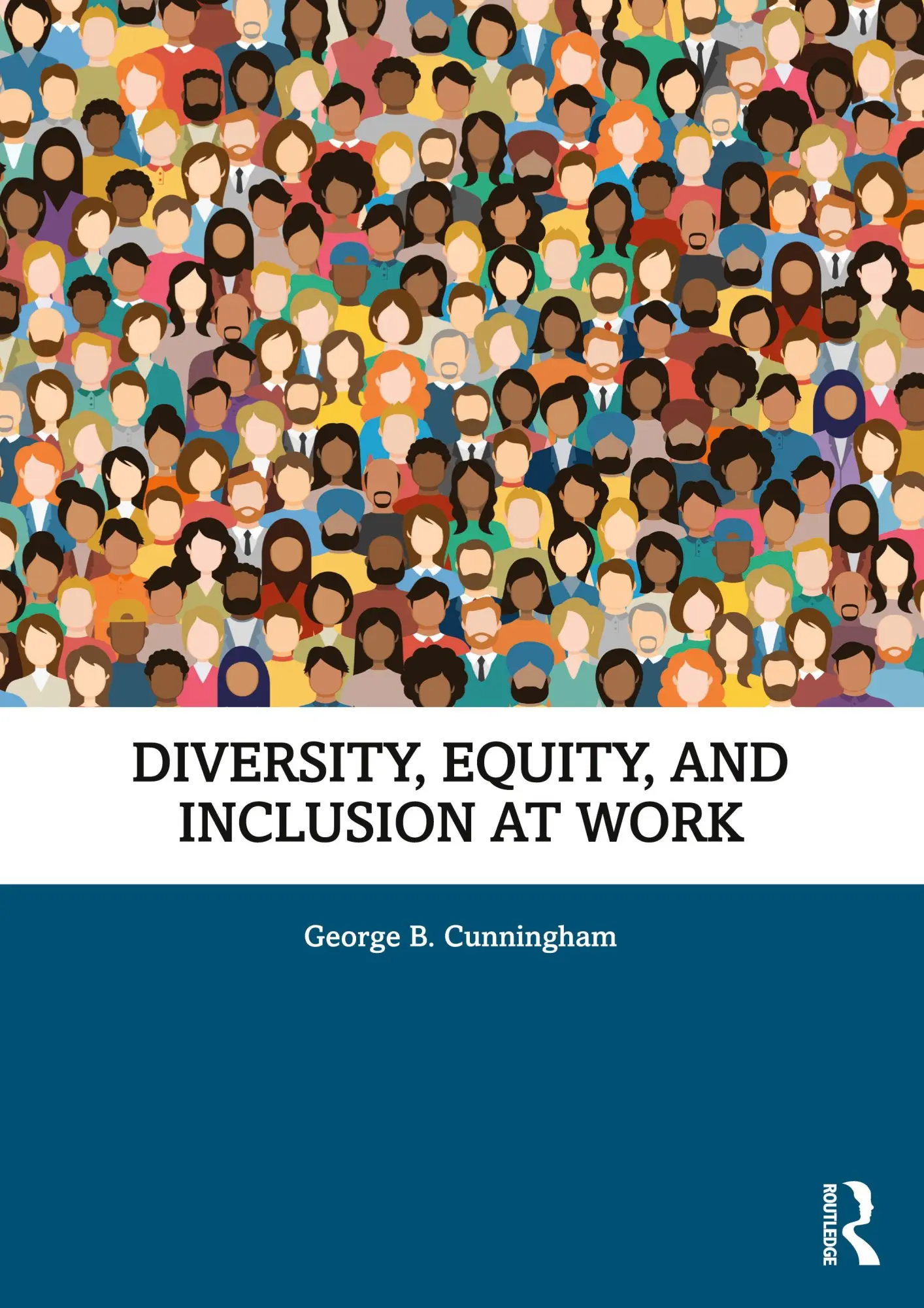 Cover: 9781032536835 | Diversity, Equity, and Inclusion at Work | George B. Cunningham | Buch
