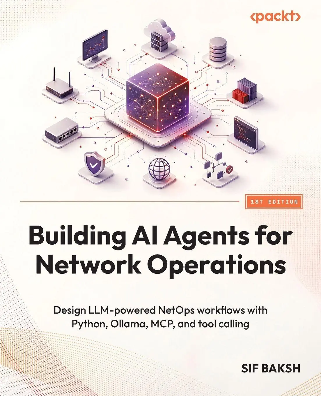Cover: 9781808346835 | Building AI Agents for Network Operations | Sif Baksh | Taschenbuch