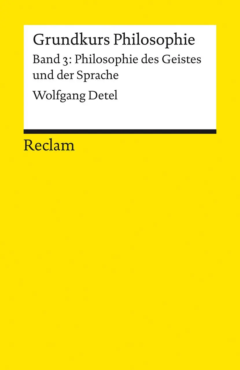 Cover: 9783150146835 | Grundkurs Philosophie. Band 3: Philosophie des Geistes und der Sprache
