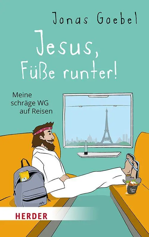 Cover: 9783451036835 | Jesus, Füße runter! | Meine schräge WG auf Reisen | Jonas Goebel