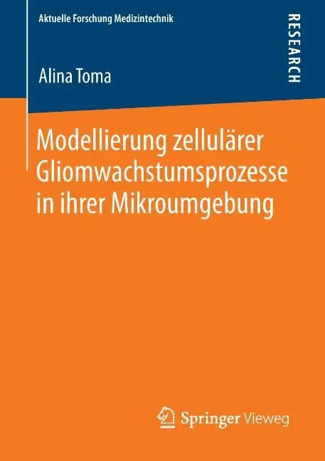 Cover: 9783658046835 | Modellierung zellulärer Gliomwachstumsprozesse in ihrer Mikroumgebung
