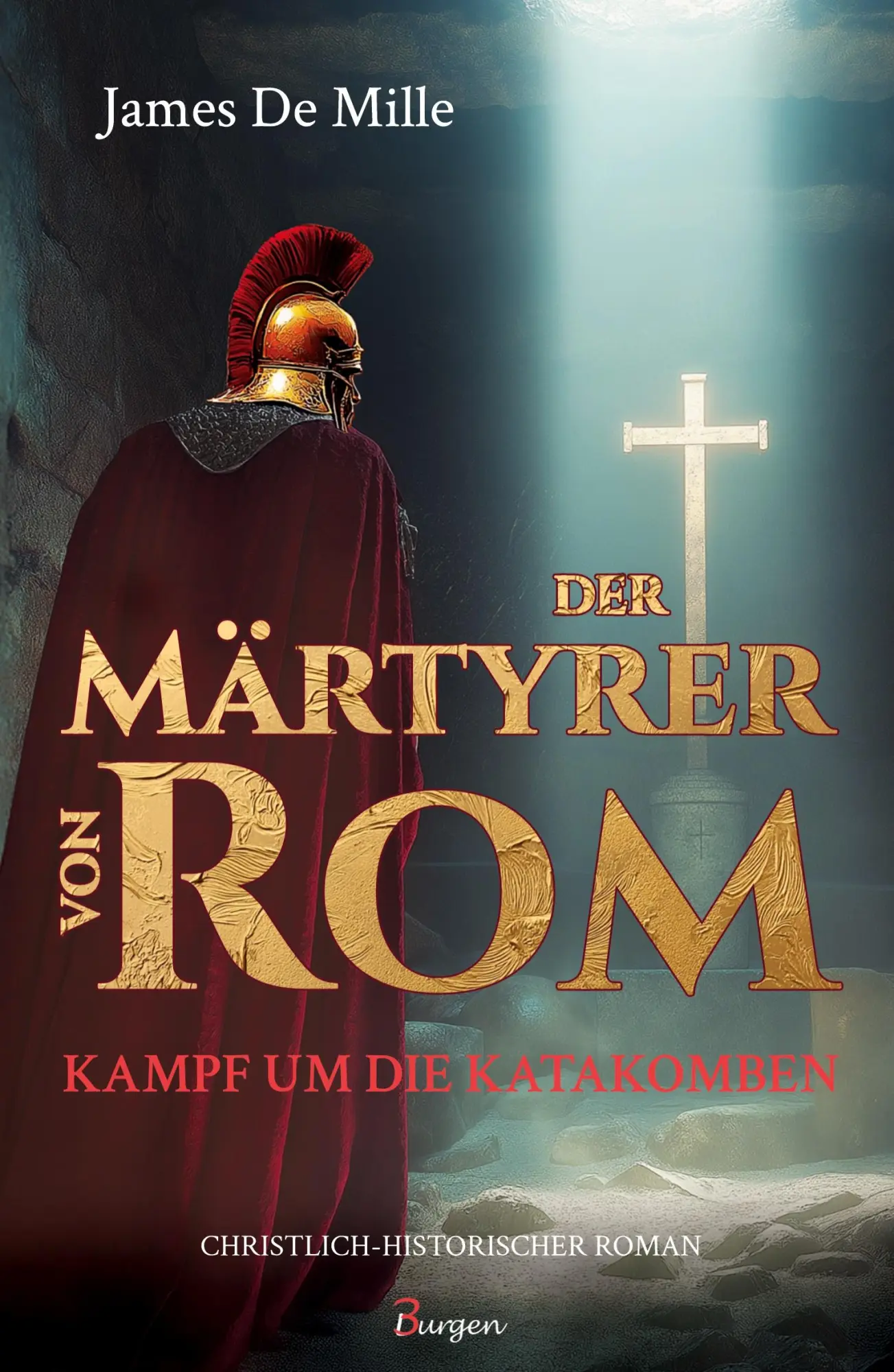 Cover: 9789925816835 | Der Märtyrer von Rom - Kampf um die Katakomben | James De Mille | Buch