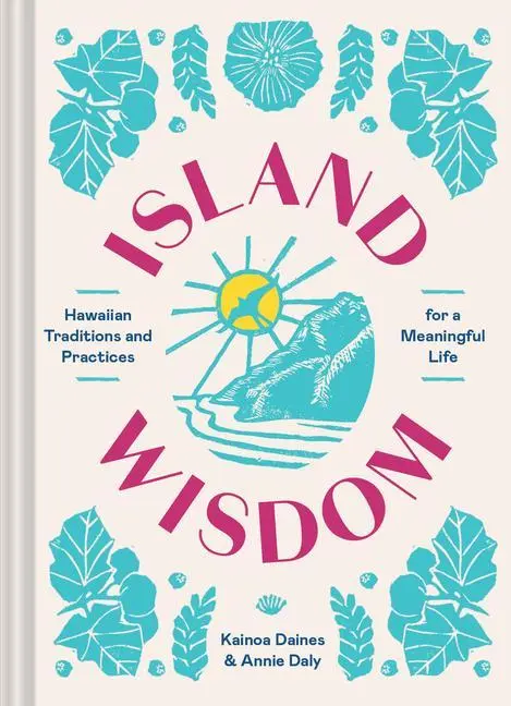 Cover: 9781797216935 | Island Wisdom | Annie Daly (u. a.) | Buch | Gebunden | Englisch | 2022