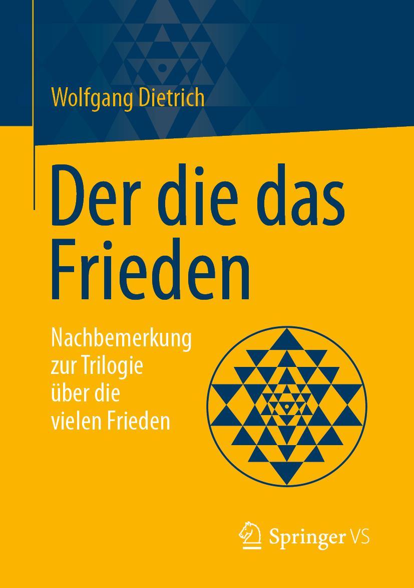 Cover: 9783658346935 | Der die das Frieden | Wolfgang Dietrich | Taschenbuch | v | Deutsch
