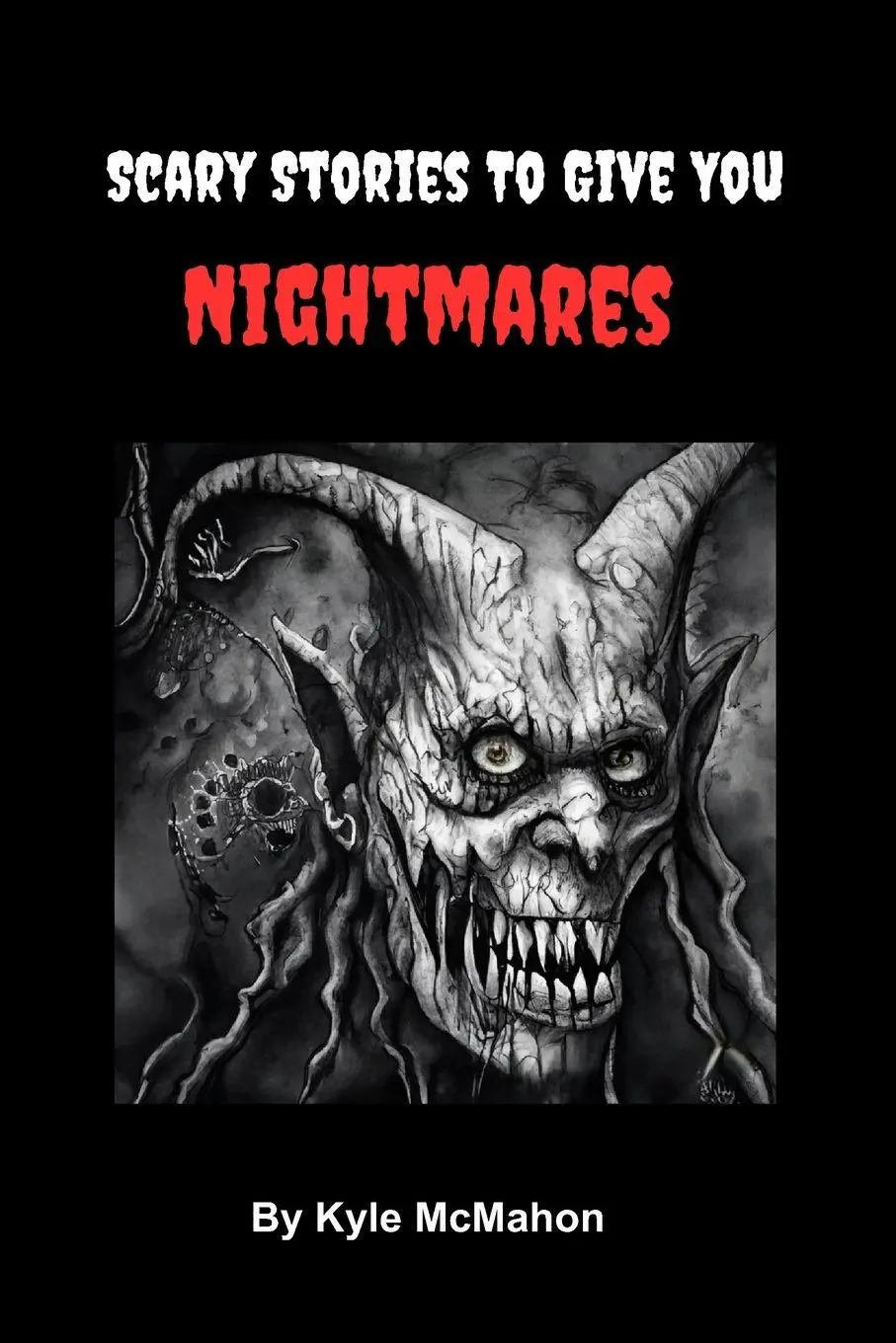 Cover: 9798218276935 | Scary Stories To Give You Nightmares | Kyle McMahon | Taschenbuch