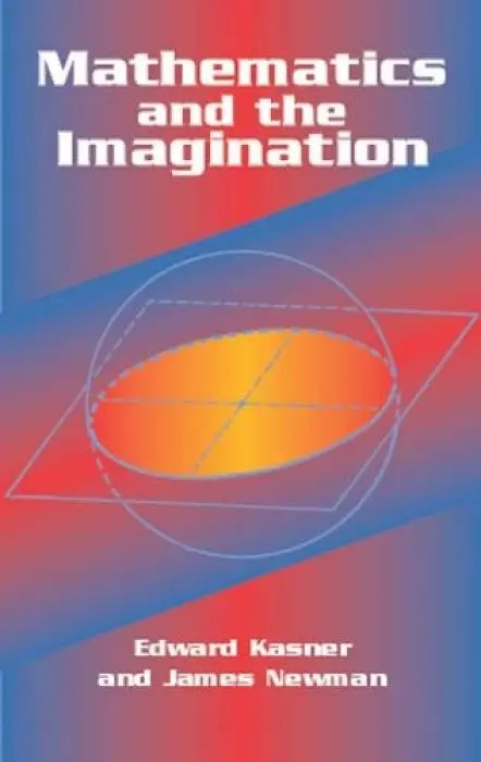 Cover: 9780486417035 | Mathematics and the Imagination | Edward Kasner (u. a.) | Taschenbuch Cover: 9780486417035 | Mathematics and the Imagination | Edward Kasner (u. a.) | Taschenbuch
