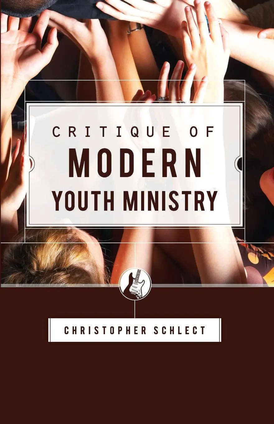 Cover: 9781885767035 | Critique of Modern Youth Ministry | Christopher Schlect | Taschenbuch