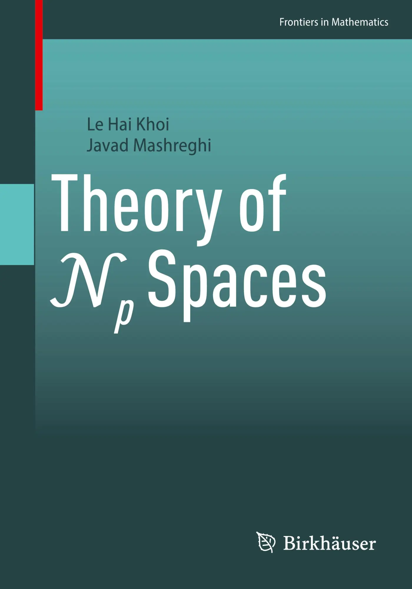 Theory of Np Spaces (Frontiers in Mathematics)