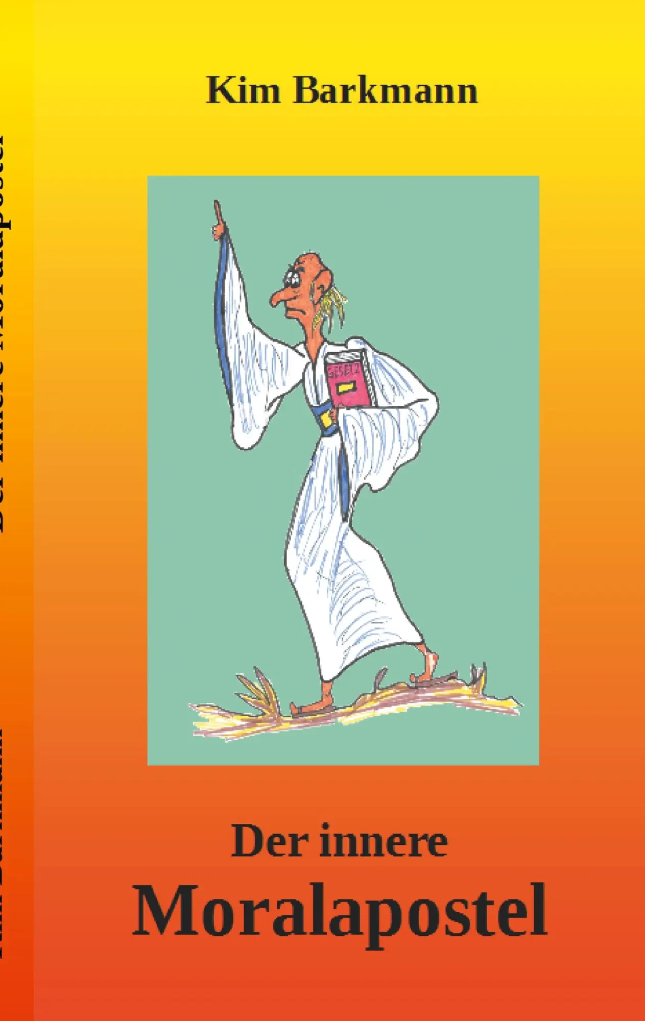Cover: 9783746037035 | Der innere Moralapostel | Kim Barkmann | Taschenbuch | 148 S. | 2017