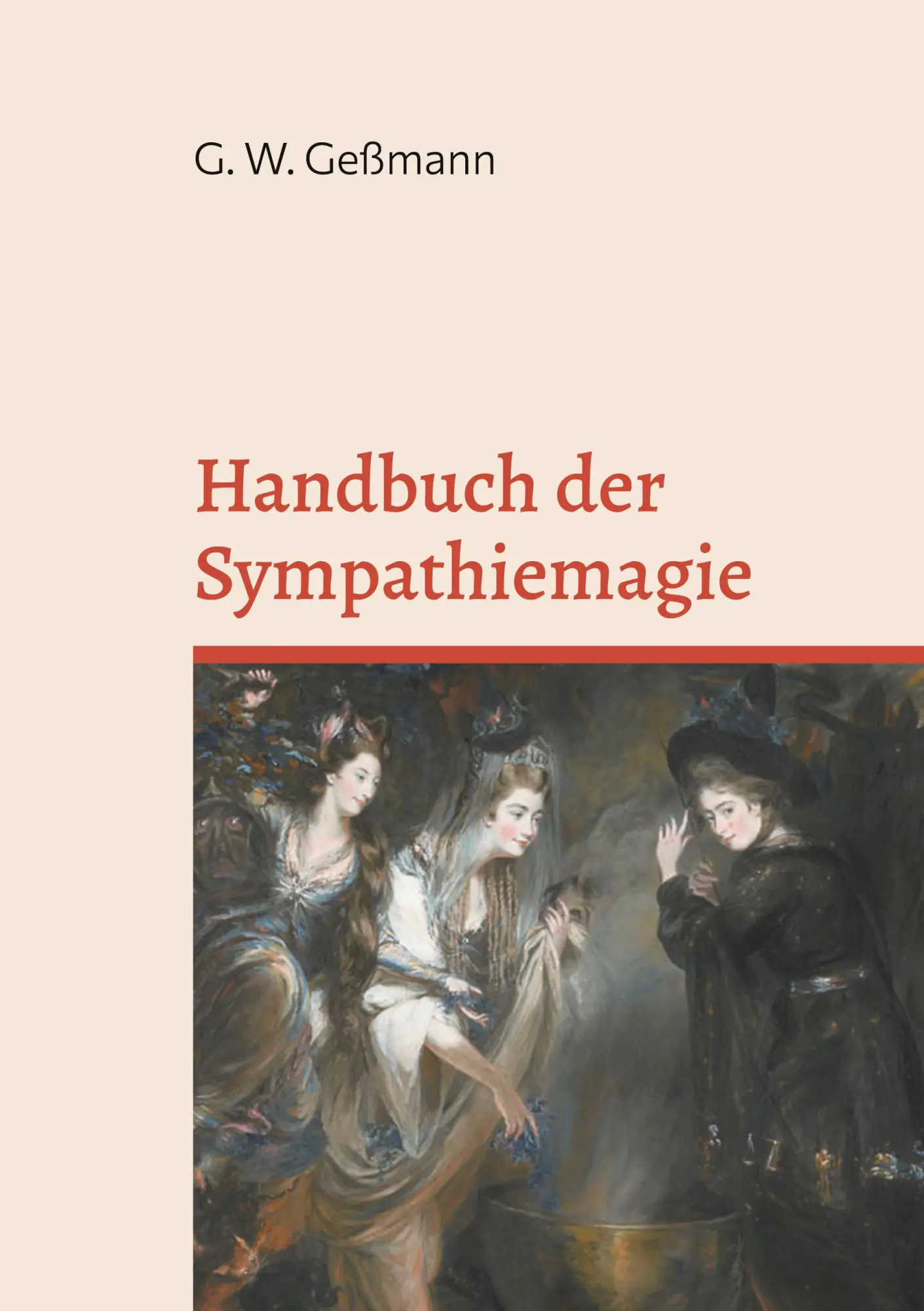 Cover: 9783769357035 | Handbuch der Sympathiemagie | Gustav Wilhelm Geßmann | Taschenbuch