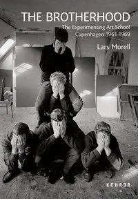 Cover: 9783868287035 | The Brotherhood | The Experimenting Art School. Copenhagen 1961-1969