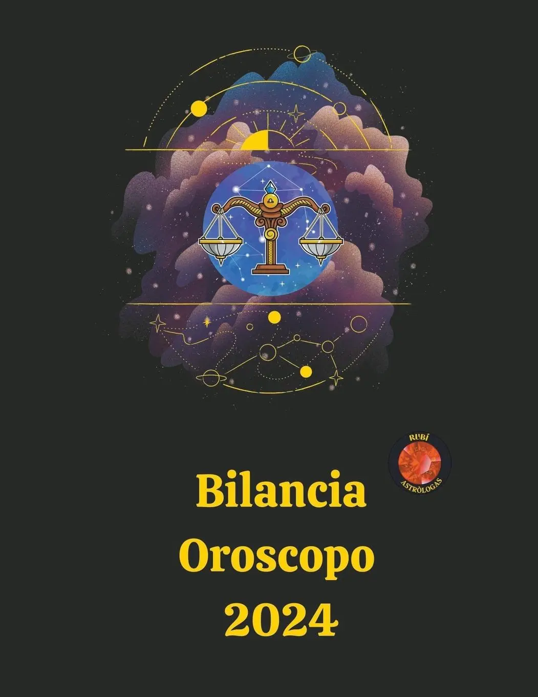 Cover: 9798223187035 | Bilancia Oroscopo 2024 | Angeline Rubi and Alina A. Rubi | Taschenbuch