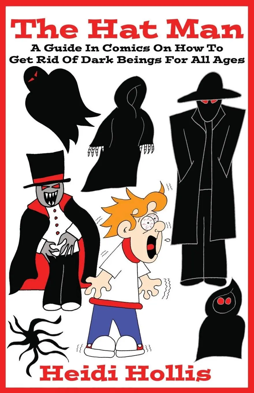 Cover: 9780989977135 | The Hat Man: A Guide in Comics on How to Get Rid of Dark Beings for...