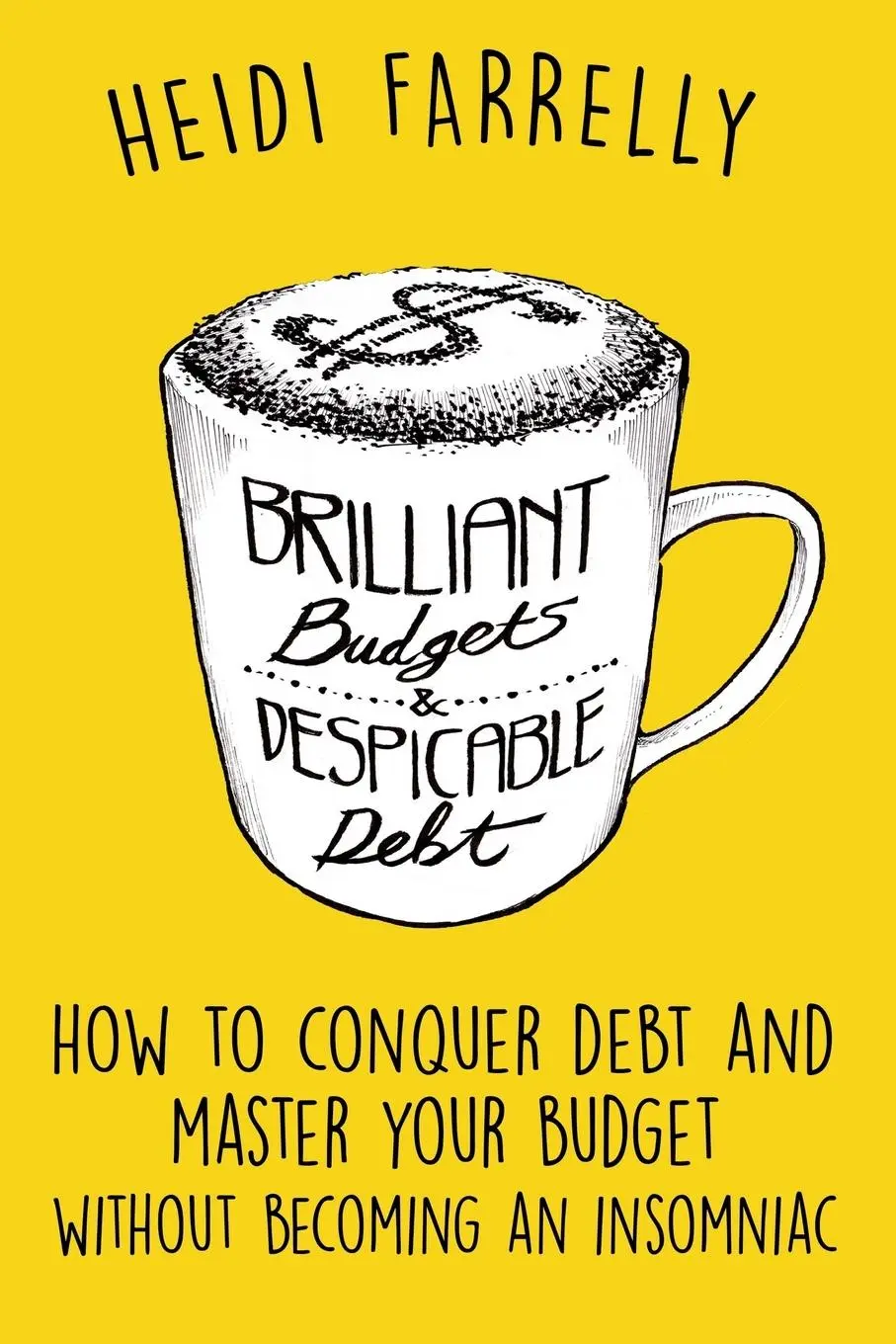 Cover: 9780994517135 | Brilliant Budgets and Despicable Debt | Heidi Farrelly | Taschenbuch
