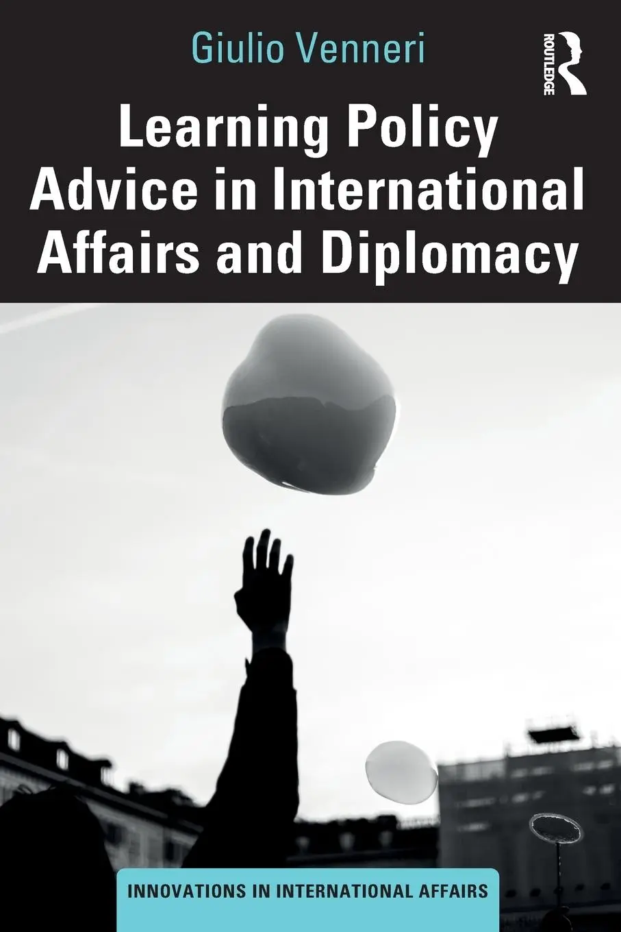 Cover: 9781032717135 | Learning Policy Advice in International Affairs and Diplomacy | Buch