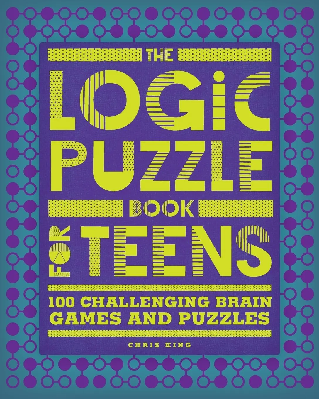 Cover: 9781648767135 | The Logic Puzzle Book for Teens | Chris King | Taschenbuch | Englisch