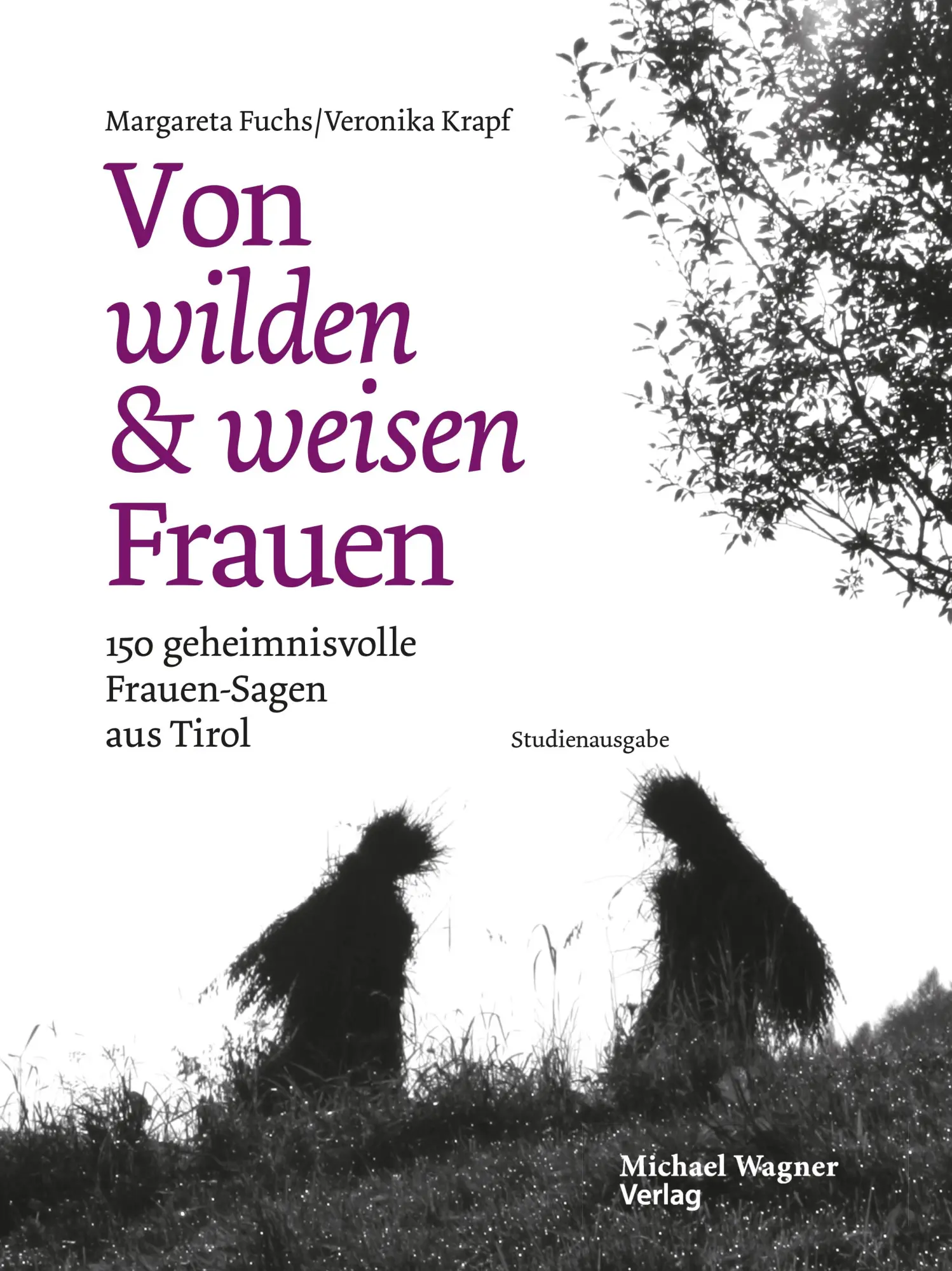 Cover: 9783710767135 | Von wilden und weisen Frauen | Margareta Fuchs (u. a.) | Buch | 2014