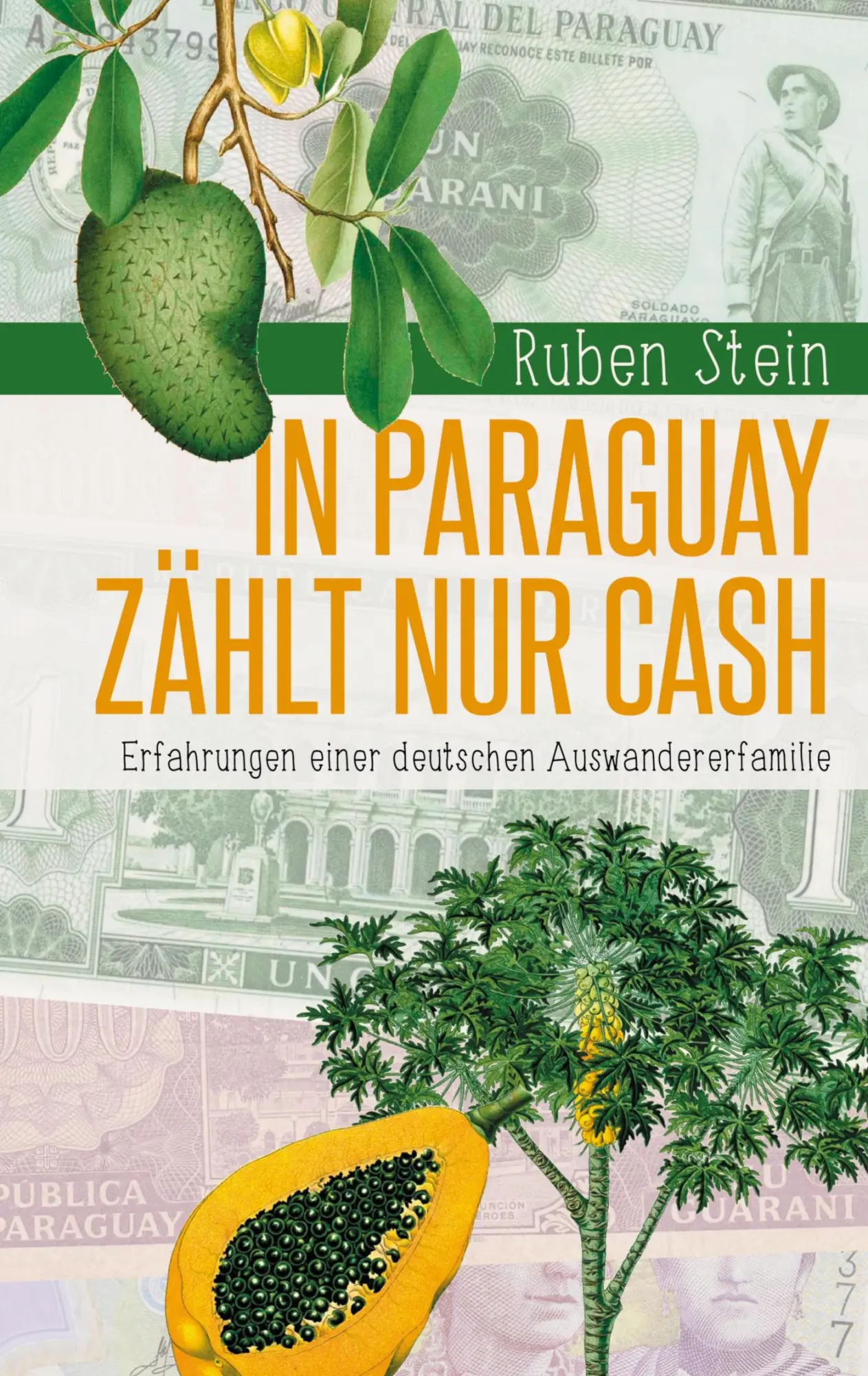 Cover: 9783755797135 | In Paraguay zählt nur Cash | Ruben Stein | Taschenbuch | Paperback