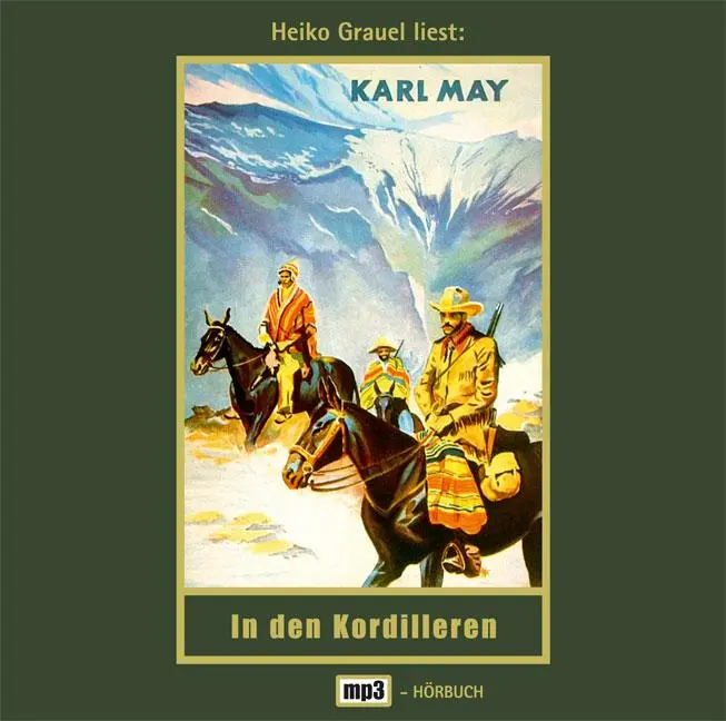Cover: 9783780207135 | In den Kordilleren. MP3-CD | Karl May | MP3 | 782 Min. | Deutsch
