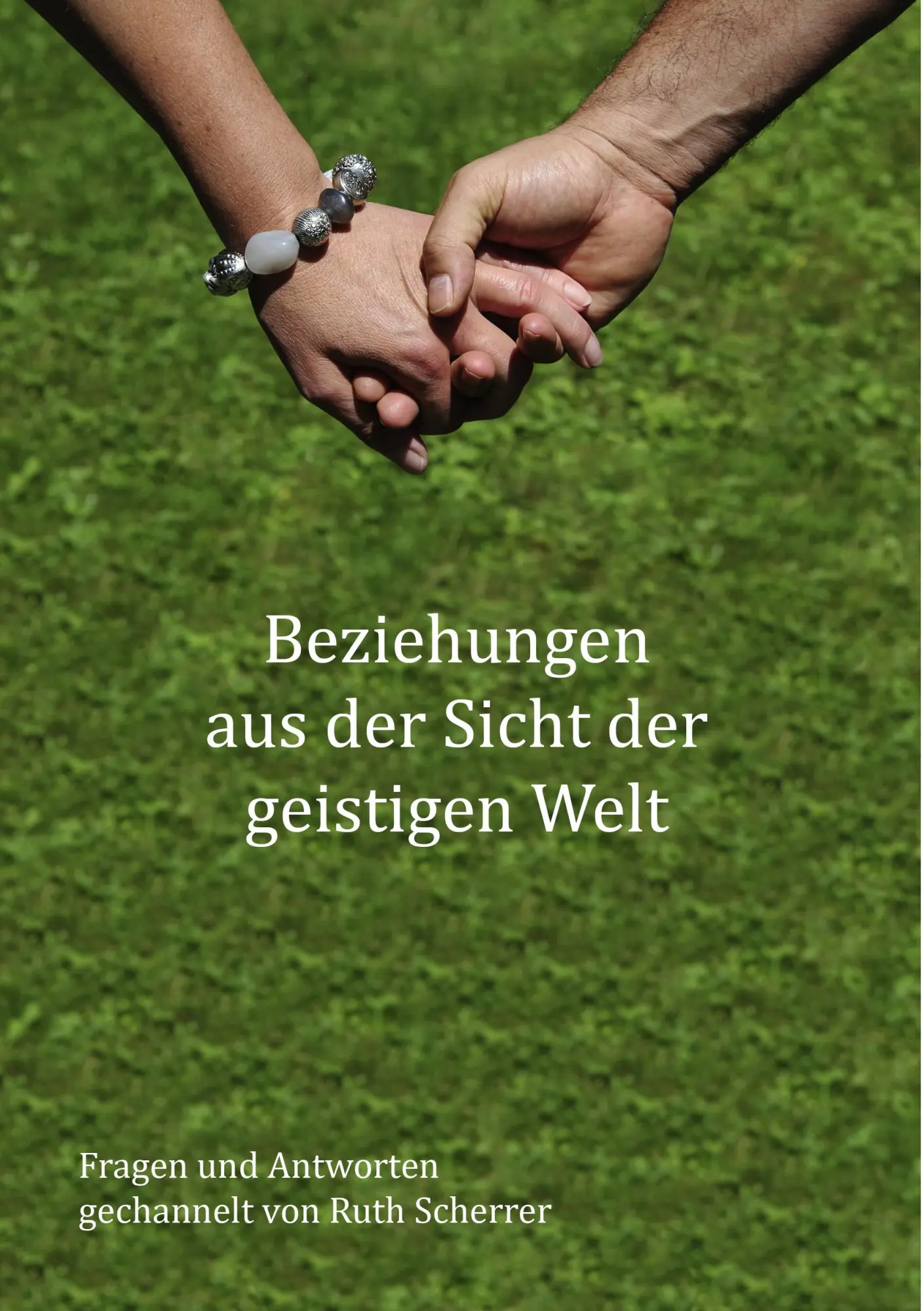 Cover: 9783842367135 | Beziehungen aus der Sicht der geistigen Welt | Ruth Scherrer | Buch