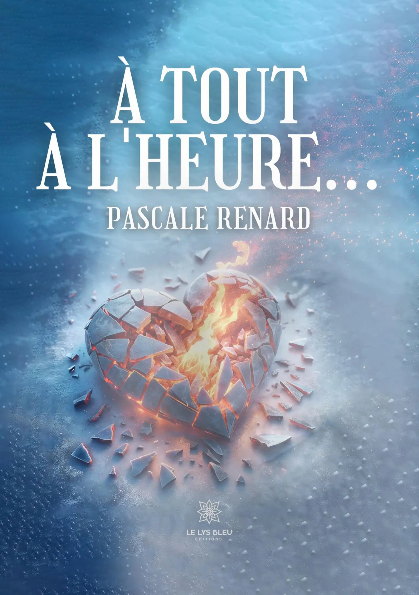 Cover: 9791042227135 | À tout à l'heure... | Pascale Renard | Taschenbuch | Französisch