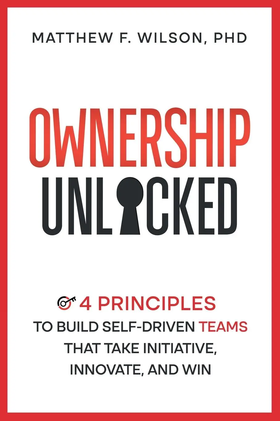 Cover: 9798991357135 | Ownership Unlocked | Matthew F Wilson | Taschenbuch | Englisch | 2024