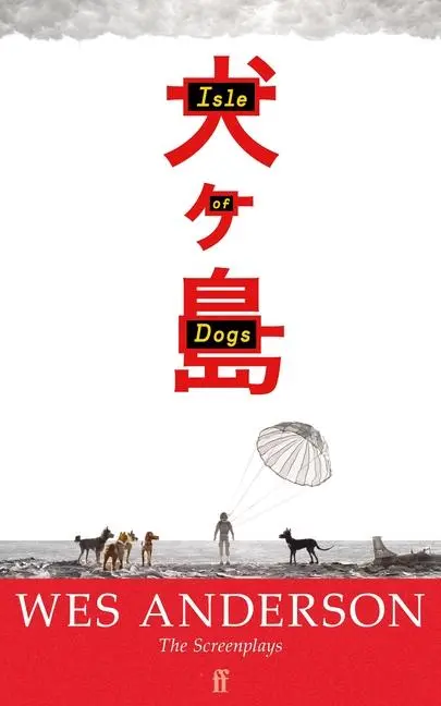 Cover: 9780571397235 | Isle of Dogs | Wes Anderson | Taschenbuch | Faber &amp; Faber | Englisch