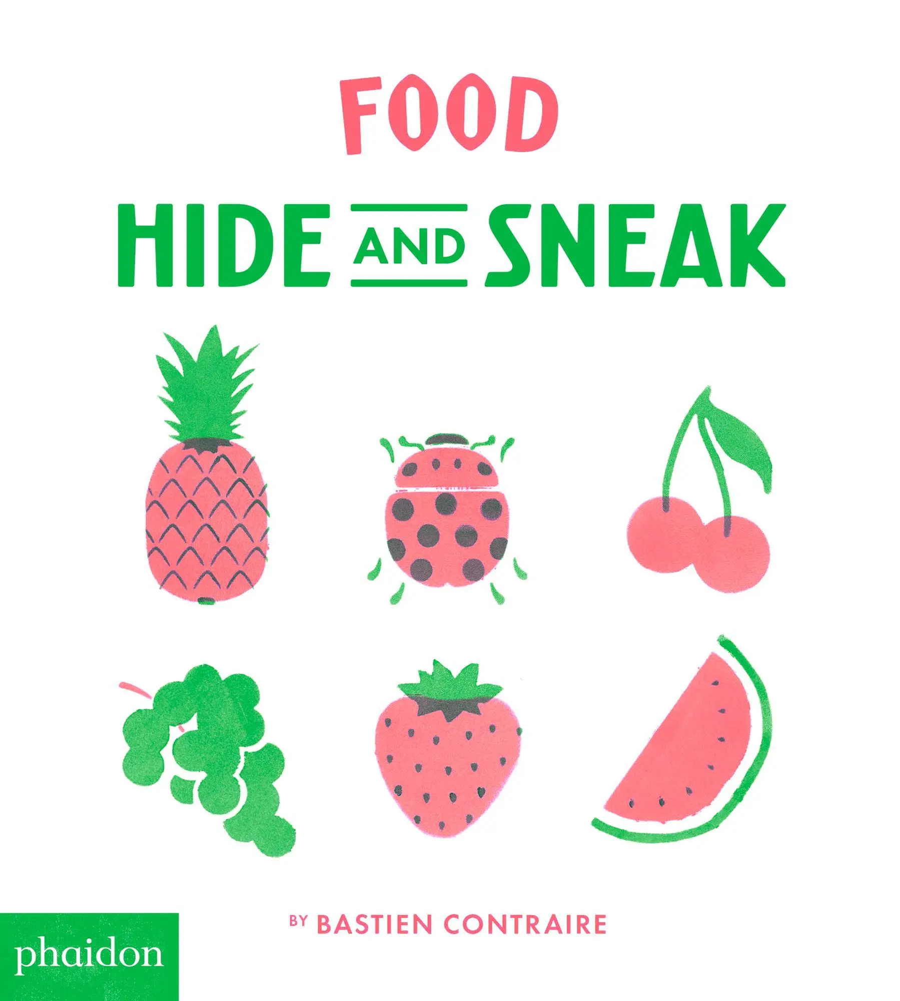 Cover: 9780714877235 | Food | Hide and Sneak | BASTIEN CONTRAIRE | Buch | Kinder-Pappbuch