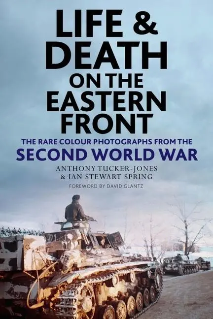 Cover: 9781784387235 | Life and Death on the Eastern Front | Anthony Tucker-Jones (u. a.)