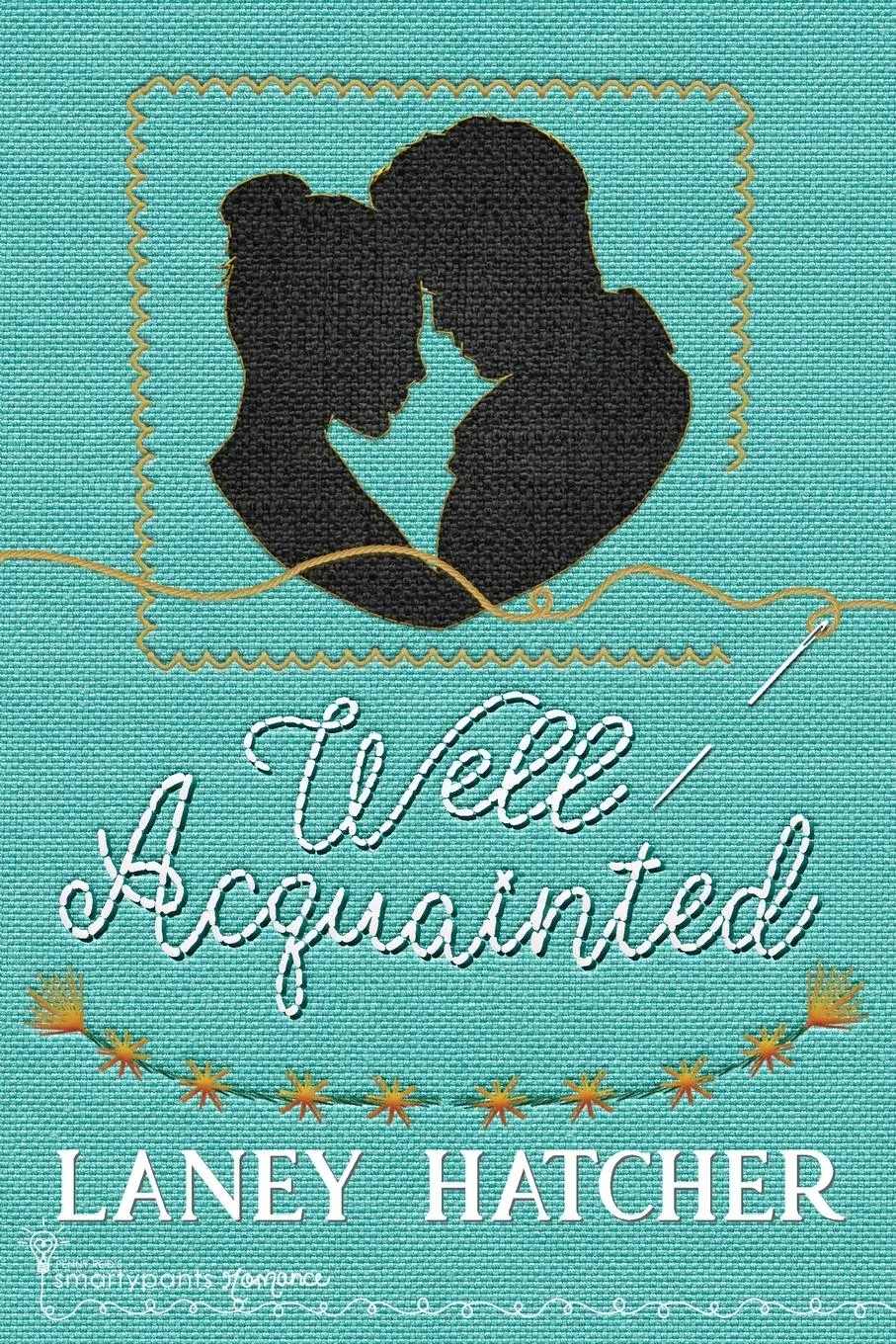 Cover: 9781959097235 | Well Acquainted | Smartypants Romance (u. a.) | Taschenbuch | Englisch