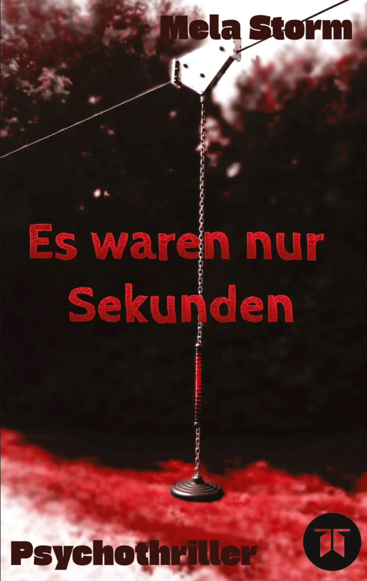 Cover: 9783384817235 | Es waren nur Sekunden | Mela Storm | Taschenbuch | 460 S. | Deutsch