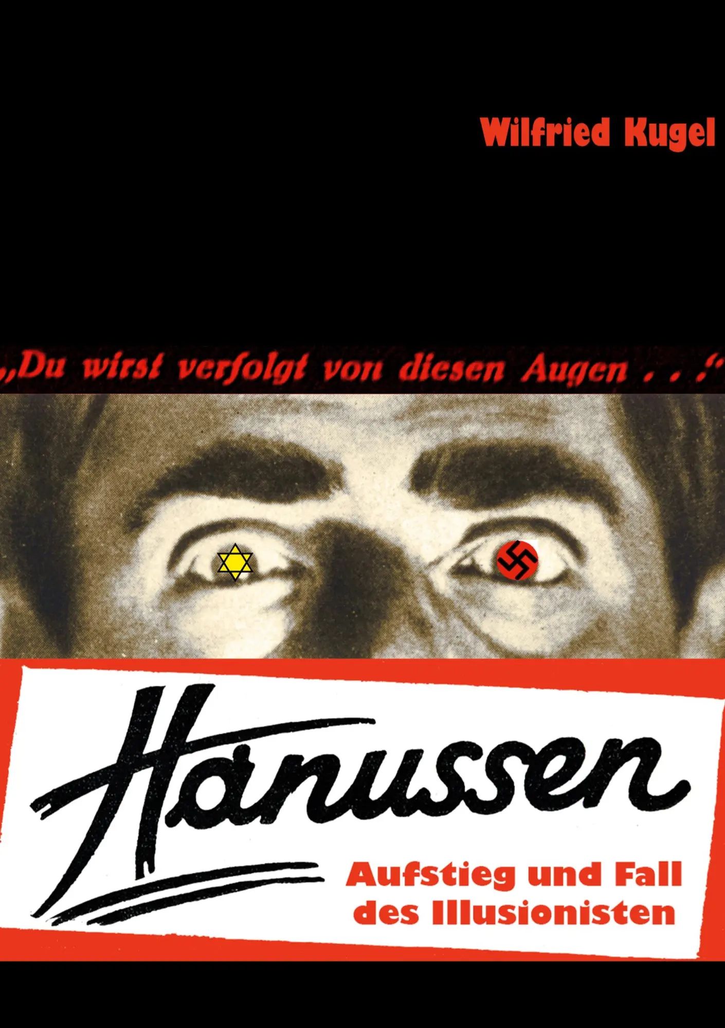 Cover: 9783819207235 | Hanussen | Aufstieg und Fall des Illusionisten | Wilfried Kugel | Buch