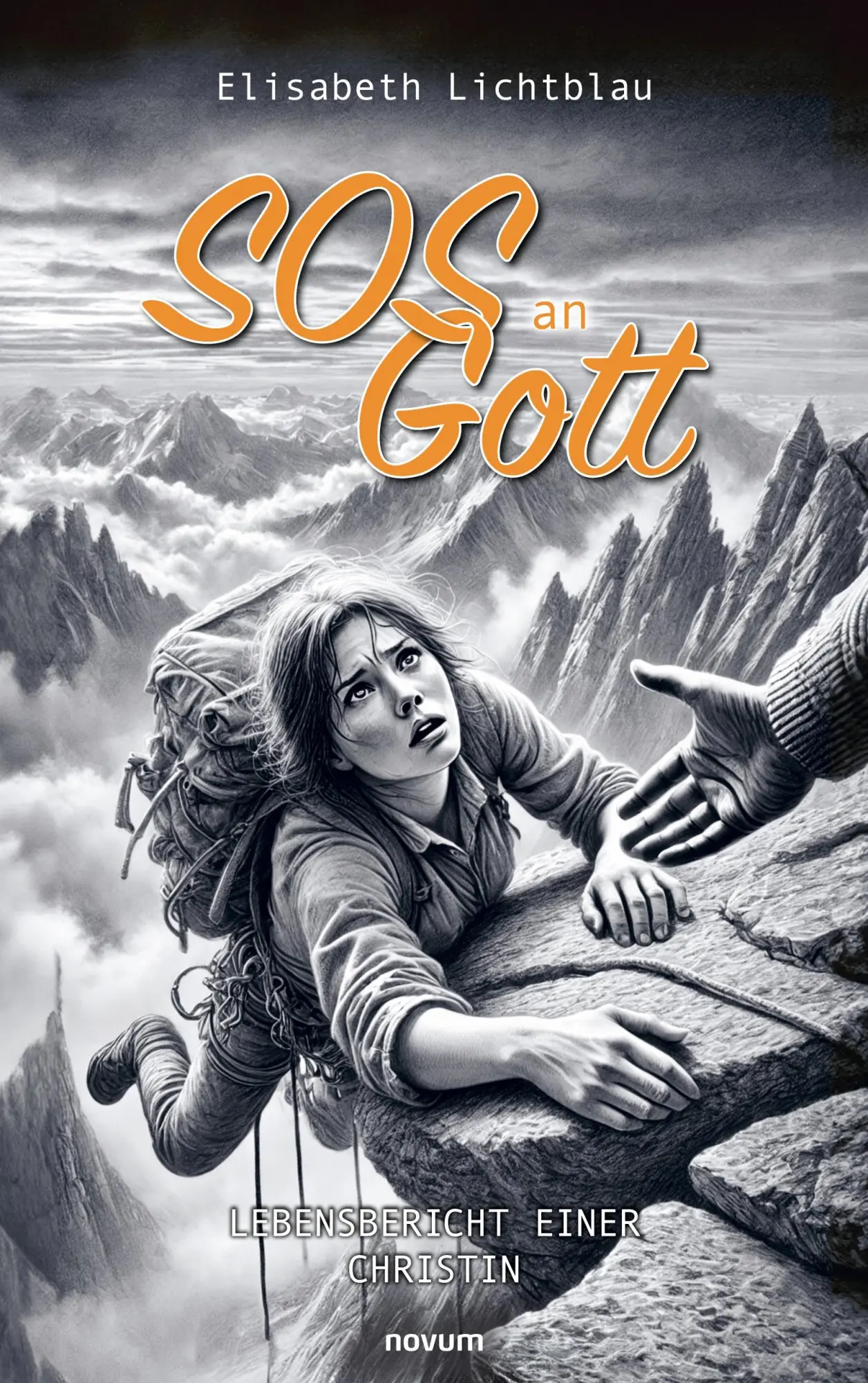 Cover: 9783991307235 | SOS an Gott | Lebensbericht einer Christin | Elisabeth Lichtblau