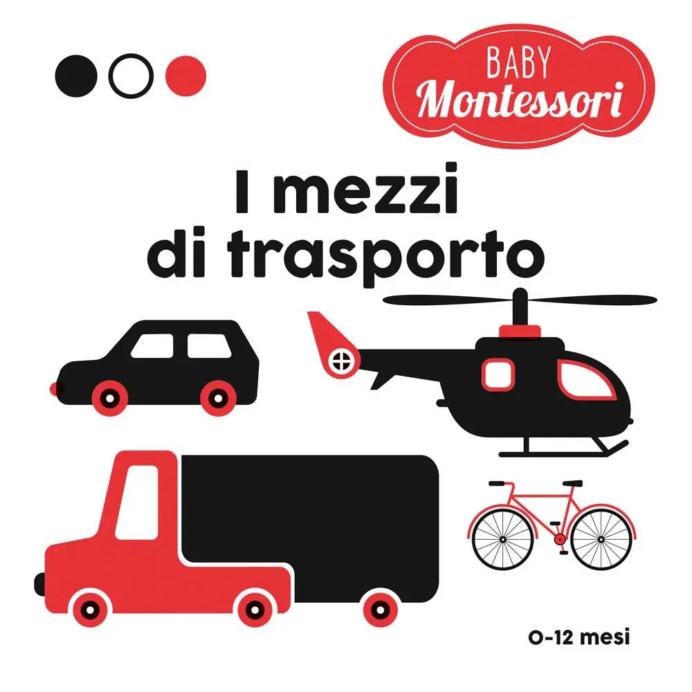 Cover: 9788854047235 | I mezzi di trasporto. Baby Montessori | Agnese Baruzzi | Buch | 2021
