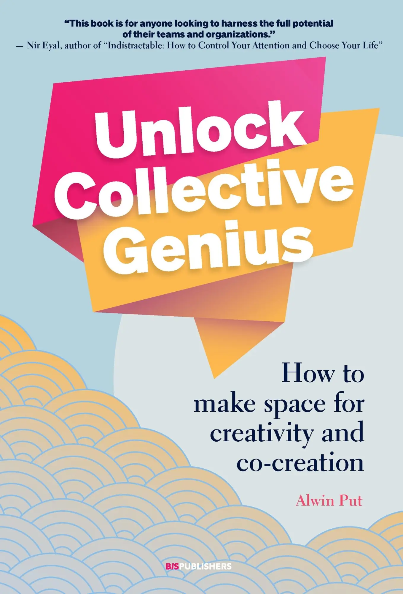 Cover: 9789063697235 | Unlock Collective Genius | Alwin Put | Taschenbuch | 228 S. | Englisch