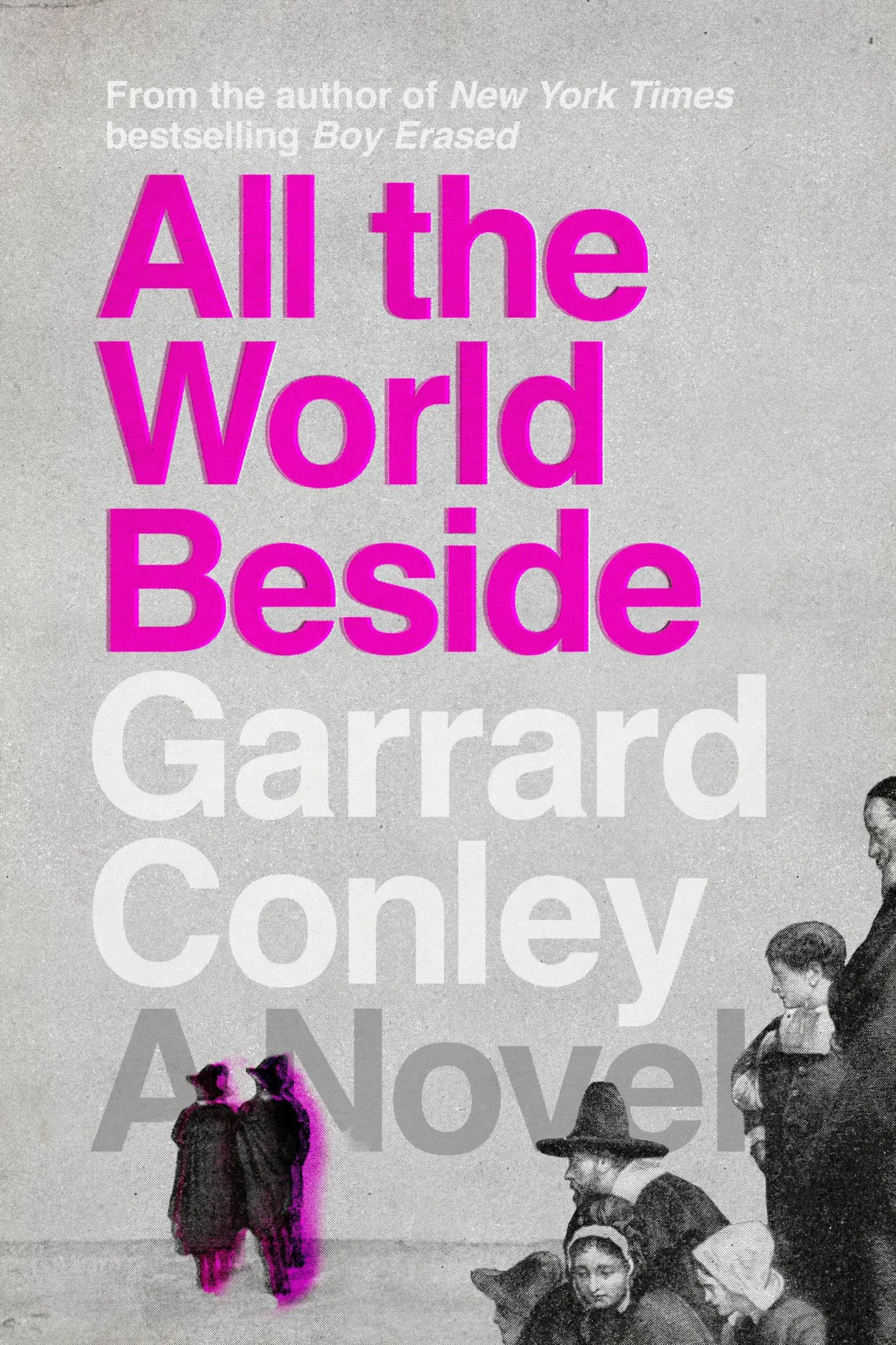 Cover: 9780525537335 | All the World Beside | A Novel | Garrard Conley | Buch | 336 S. | 2024