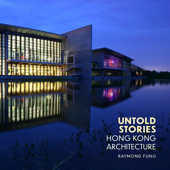 Cover: 9781911397335 | Untold Stories | Hong Kong Architecture | Raymond Fung | Buch | 2024