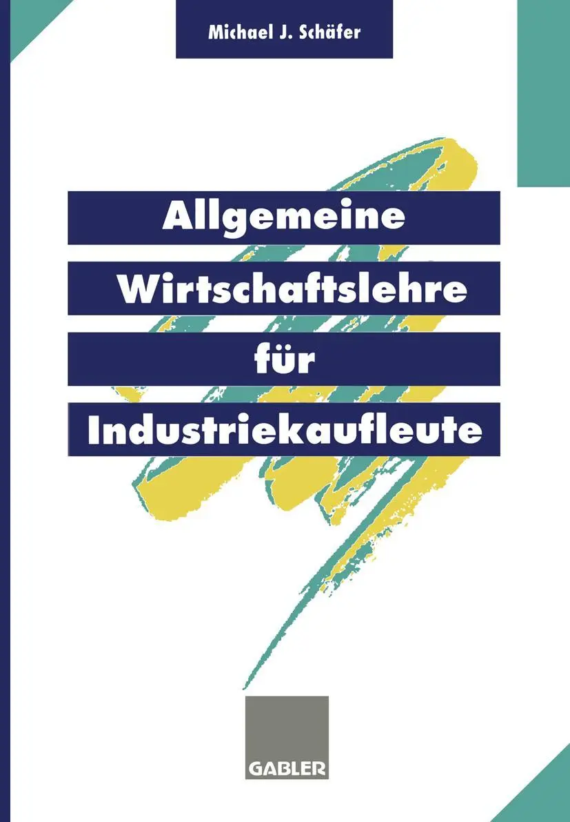 Cover: 9783409197335 | Allgemeine Wirtschaftslehre für Industriekaufleute | Schäfer | Buch