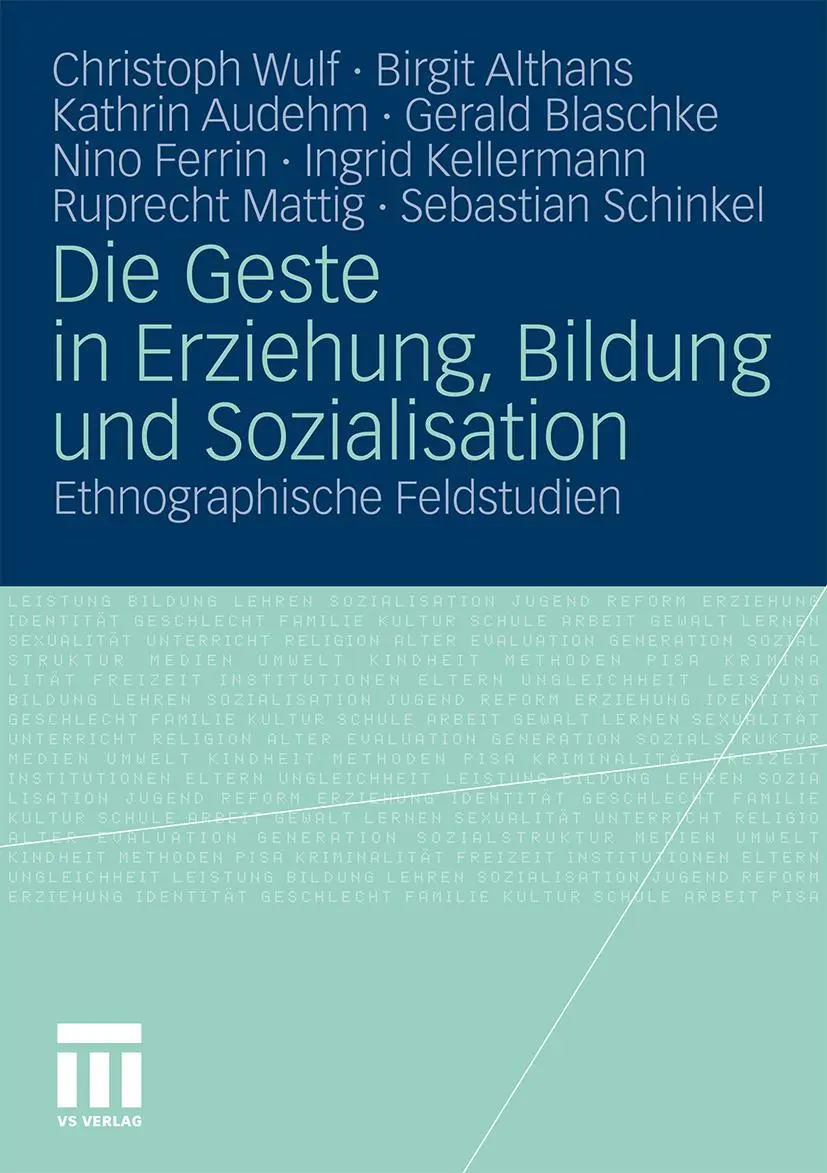 Cover: 9783531177335 | Die Geste in Erziehung, Bildung und Sozialisation | Wulf (u. a.)